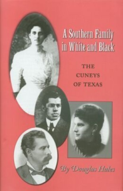 A Southern Family in White and Black, Douglas Hales - Gebonden - 9781585442003