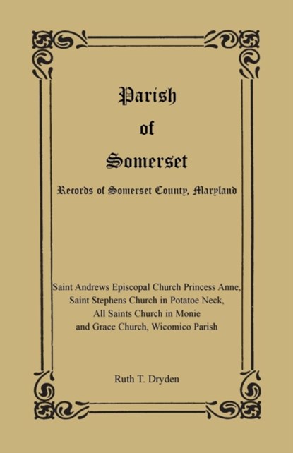 Parish of Somerset, Ruth T Dryden - Paperback - 9781585491506