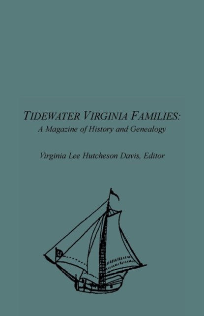 Tidewater Virginia Families, Virginia Lee Hutcheson Davis - Paperback - 9781585496617