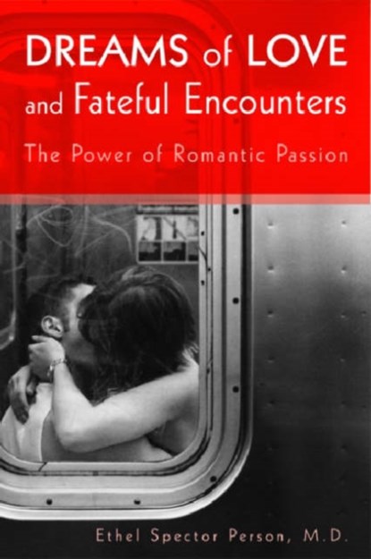 Dreams of Love and Fateful Encounters, ETHEL S.,  MD Person - Paperback - 9781585622405