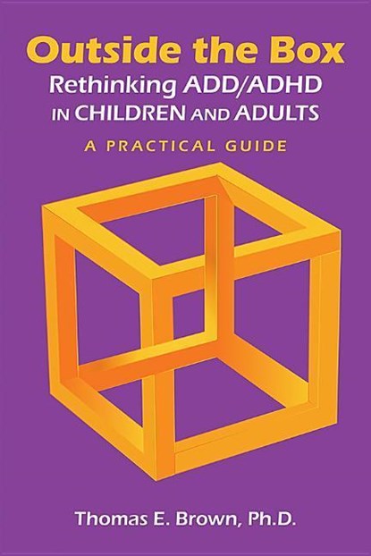 Outside the Box: Rethinking ADD/ADHD in Children and Adults, Thomas E. (Director Brown - Paperback - 9781585624270