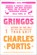 Gringos, Charles Portis - Paperback - 9781585670932