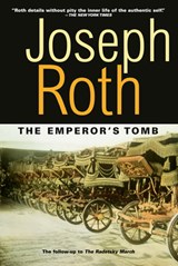 The Emperor's Tomb: The Classic Sequel to the Radetzky March - Joseph Roth - 9781585673278