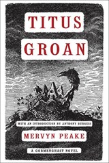 Peake, M: Titus Groan - Mervyn Peake - 9781585679072