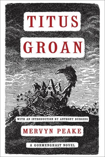 Peake, M: Titus Groan, Mervyn Peake - Paperback - 9781585679072