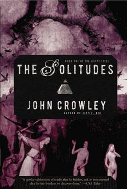 The Solitudes, CROWLEY,  John - Paperback - 9781585679867
