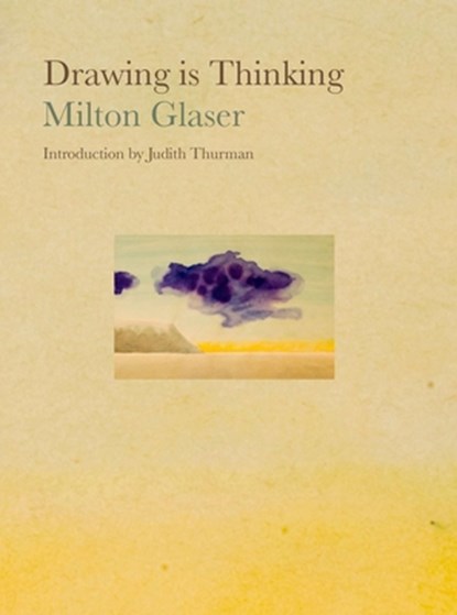 Drawing Is Thinking, Milton Glaser - Gebonden - 9781585679942