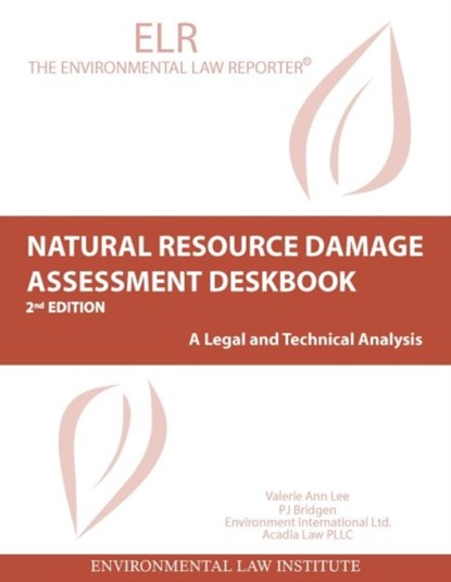Natural Resources Damage Assessment Deskbook, Valerie Lee ; Dr. Pamela Bridgen - Paperback - 9781585761685