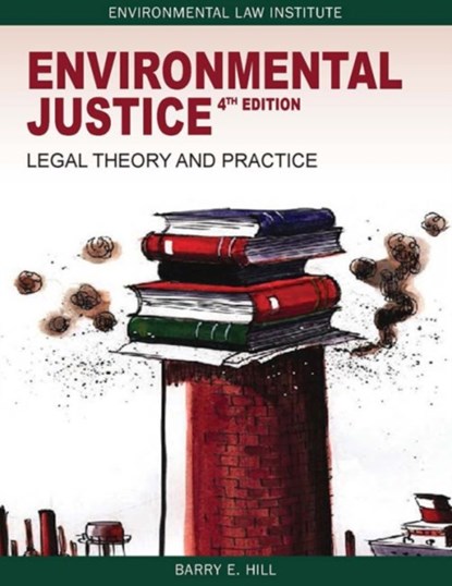 Environmental Justice, Barry E. Hill - Paperback - 9781585761913