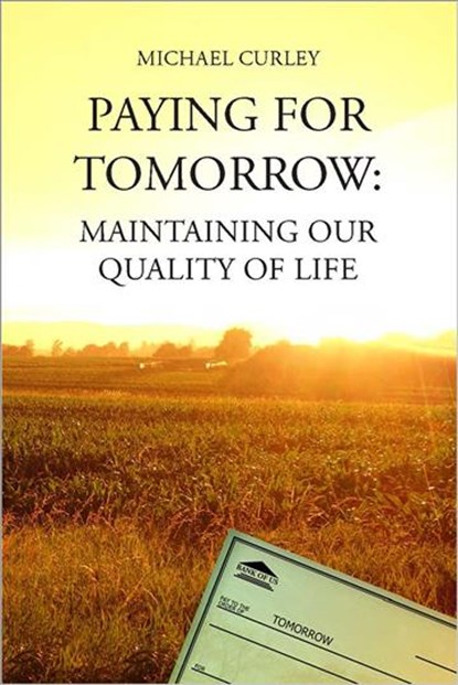 Paying for Tomorrow, Michael Curley - Paperback - 9781585761937