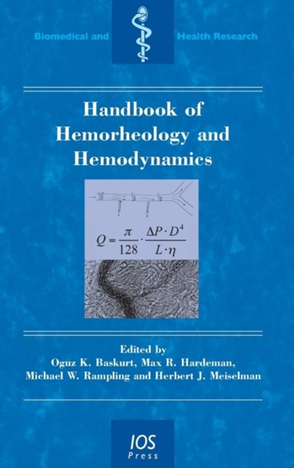 Handbook of Hemorheology and Hemodynamics, Max R. Hardeman ; Michael W. Rampling ; Herbert J. Meiselman - Gebonden - 9781586037710