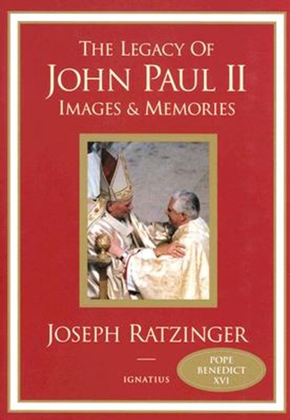 The Legacy of John Paul II: Images and Memories, Joseph Ratzinger - Gebonden - 9781586171223