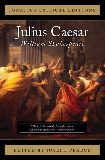 JULIUS CAESAR, Joseph Pearce ; William Shakespeare - Paperback - 9781586176167