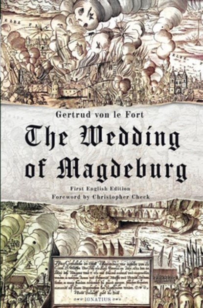The Wedding of Magdeburg, Gertrud Von Le Fort - Paperback - 9781586178192