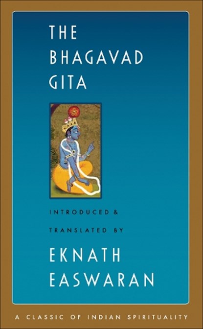 The Bhagavad Gita, Eknath Easwaran - Gebonden - 9781586381301
