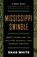 Mississippi Swindle, Shad White - Gebonden - 9781586423865