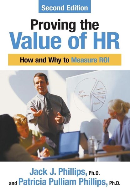 Proving the Value of Hr, Jack J. Phillips - Paperback - 9781586442316