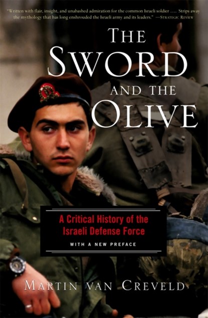 The Sword And The Olive, Martin Van Creveld - Paperback - 9781586481551
