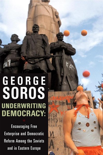 Underwriting Democracy, George Soros - Paperback - 9781586482275