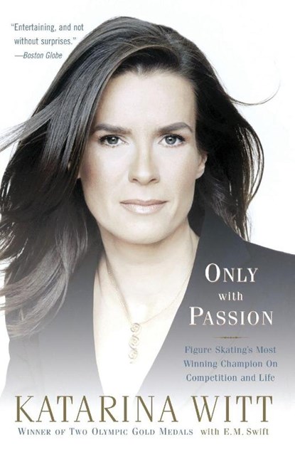 Only with Passion, Katarina Witt - Paperback - 9781586484279