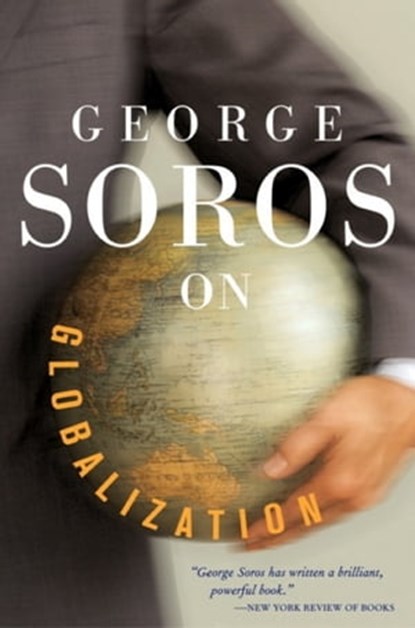 George Soros On Globalization, George Soros - Ebook - 9781586486877