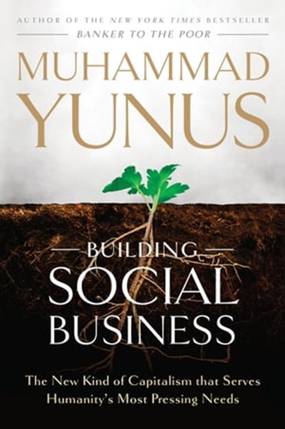 Building Social Business, Muhammad Yunus - Ebook - 9781586488635