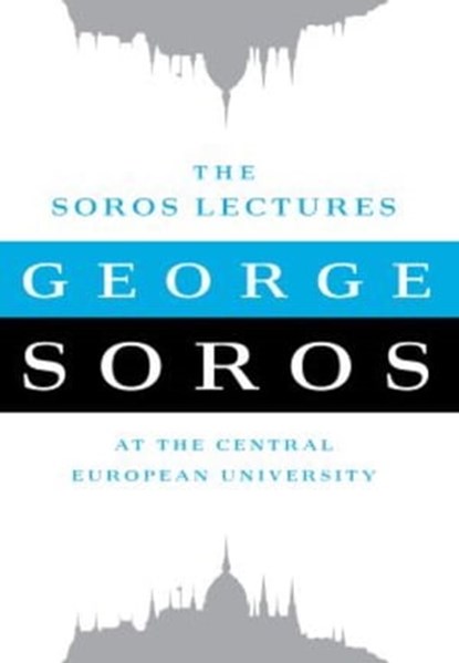 The Soros Lectures, George Soros - Ebook - 9781586488864