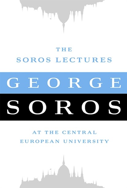 The Soros Lectures, George Soros - Paperback - 9781586489441