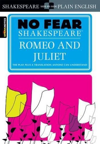 Romeo and Juliet (No Fear Shakespeare), SparkNotes - Paperback - 9781586638450