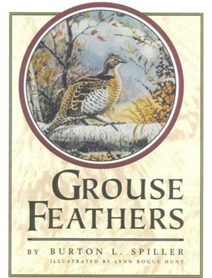Grouse Feathers, Burton L. Spiller - Ebook - 9781586671242