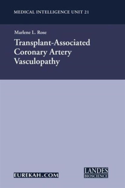 Transplant-Associated Coronary Artery Vasculopathy, Rohit N. Kulkarni - Gebonden - 9781587060052