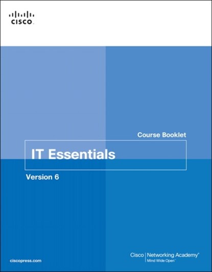 IT Essentials Course Booklet, Version 6, Cisco Networking Academy - Paperback - 9781587133565
