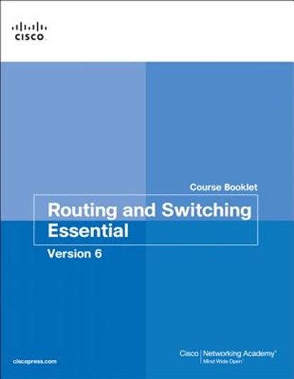 Routing and Switching Essentials v6 Course Booklet, Cisco Networking Academy - Paperback - 9781587134272