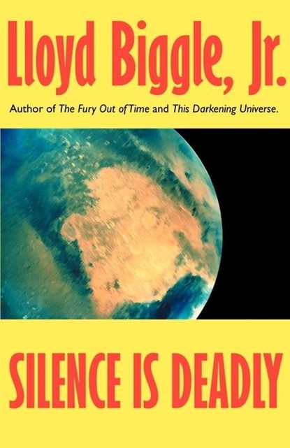 Silence is Deadly, Lloyd Biggle - Paperback - 9781587150555