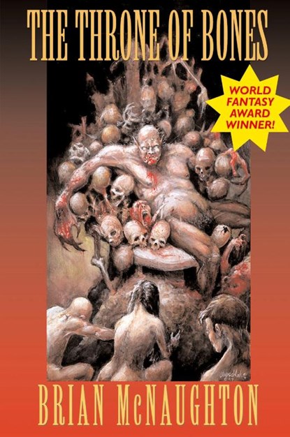 The Throne of Bones, Brian McNaughton - Paperback - 9781587151989