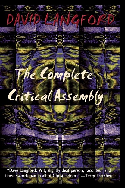 The Complete Critical Assembly, David Langford - Paperback - 9781587153303