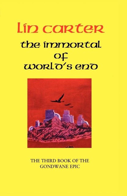 The Immortal of World's End, Lin Carter - Paperback - 9781587153419