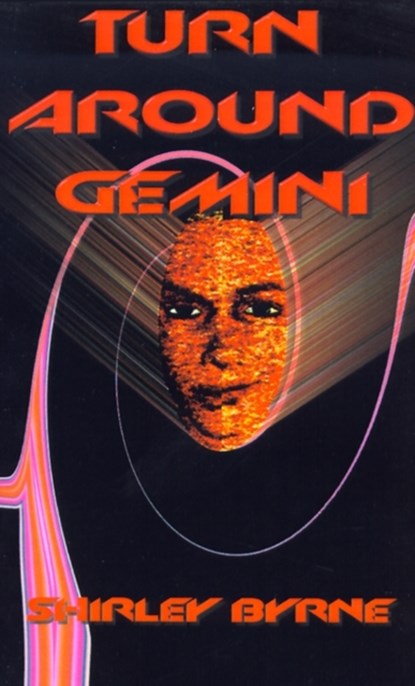 Turn Around, Gemini, Shirley M. Byrne - Paperback - 9781587212321