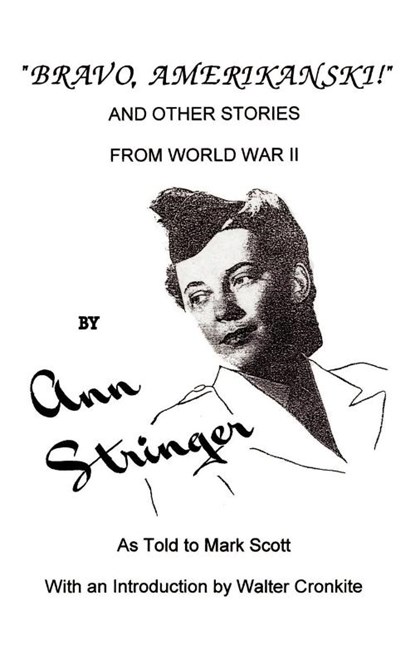 "Bravo, Amerikanski!", Ann Stringer ; Mark Scott - Paperback - 9781587215285