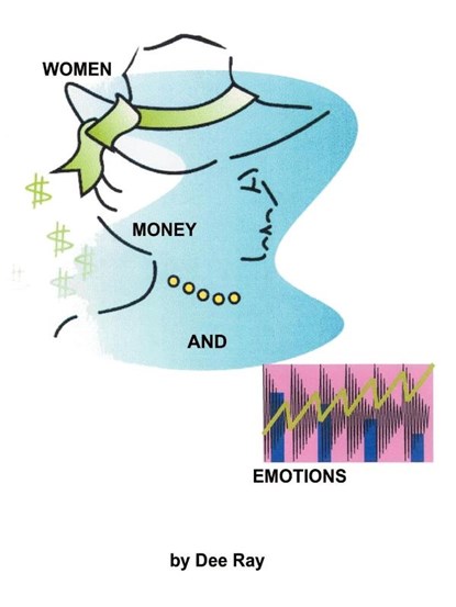 Women, Money and Emotions, Dee Ray ; Ralph Siegrist - Paperback - 9781587215827