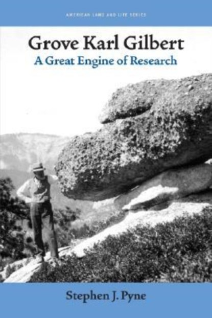 Grove Karl Gilbert, Stephen J. Pyne - Paperback - 9781587296185