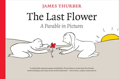 The Last Flower, James Thurber - Gebonden - 9781587296208