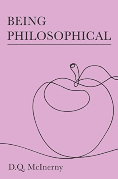 Being Philosophical, D. Q. McInerny - Paperback - 9781587310775
