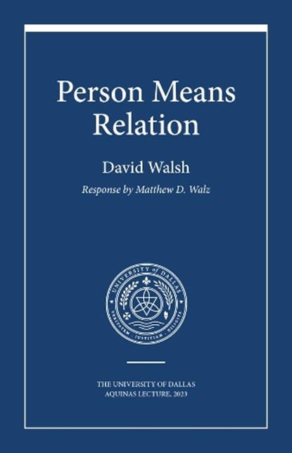 Person Means Relation, David Walsh - Paperback - 9781587316739