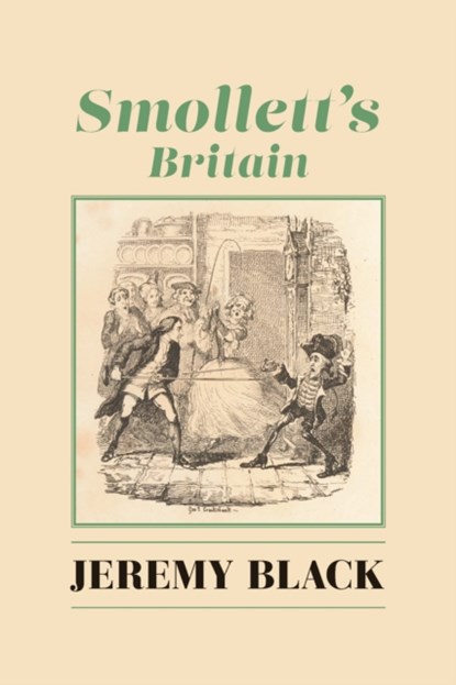 Smollett`s Britain, Jeremy Black - Paperback - 9781587318528
