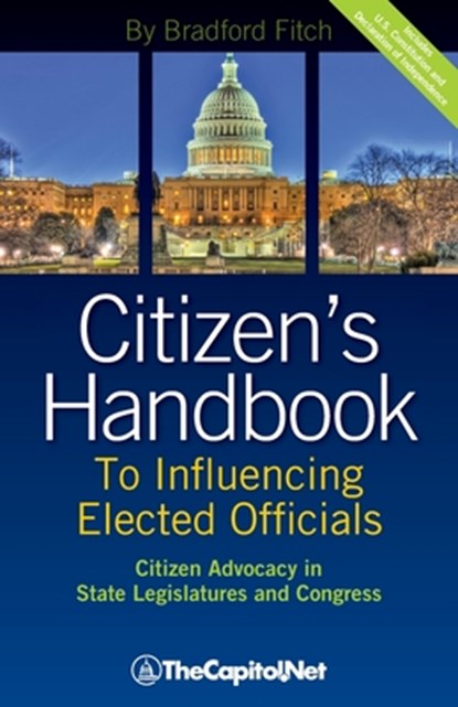 Citizen's Handbook to Influencing Elected Officials, Bradford Fitch - Paperback - 9781587331817