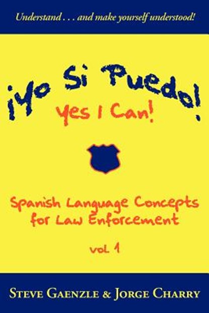 !Yo Si Puedo! Yes I Can!, Steve Gaenzle ; Jorge Charry - Paperback - 9781587366673