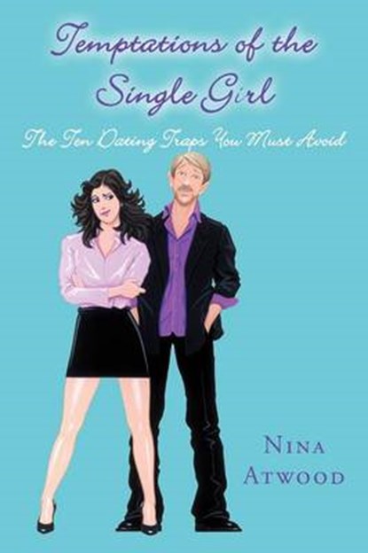 Temptations of the Single Girl, Nina Atwood - Paperback - 9781587368981
