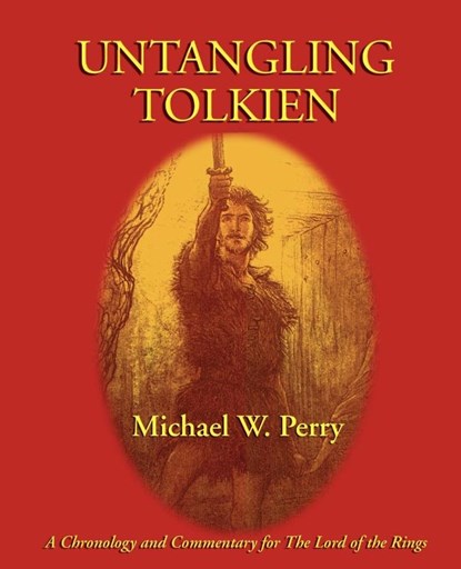 Untangling Tolkien, Michael W Perry - Paperback - 9781587420191