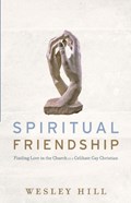 Spiritual Friendship | Wesley Hill | 